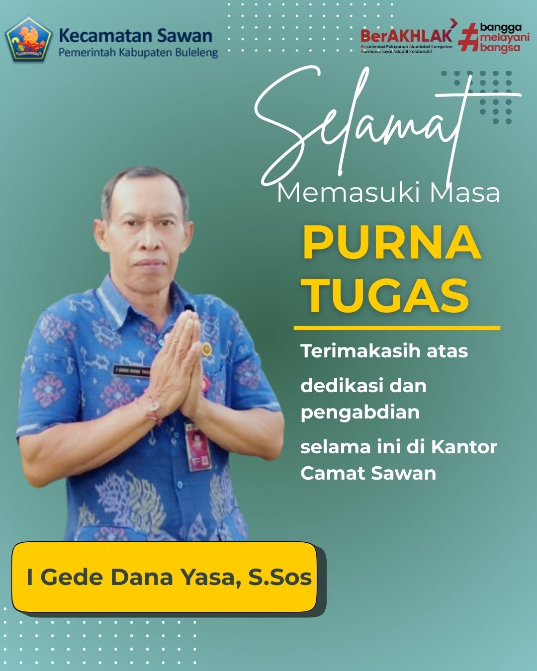 Camat Sawan dan Seluruh Staf Ucapkan Selamat Purna Tugas kepada Kasi Sosial dan Budaya
