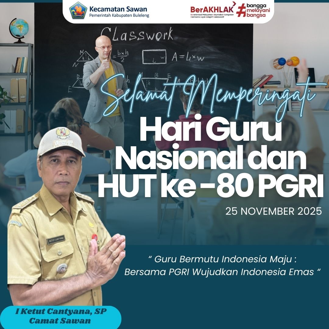 Selamat memperingati Hari Guru dan HUT ke-80 PGRI.